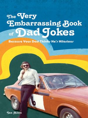cover image of The VERY Embarrassing Book of Dad Jokes